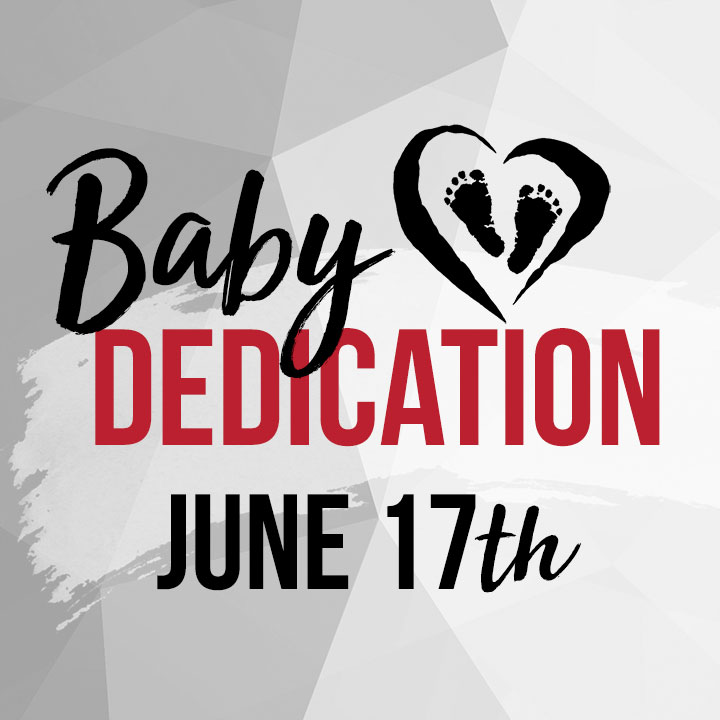 Baby Dedication, Nations Church, June 17, 2018