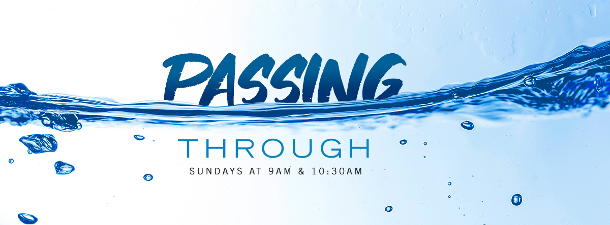 Passing Through: When the Waters Stir